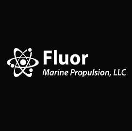 Fluor Marine Propulsion Secures $1.77B Naval Nuclear Propulsion Contract Modification