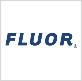 Fluor Wins Spot on GSA’s Multiple Award Schedule Contract