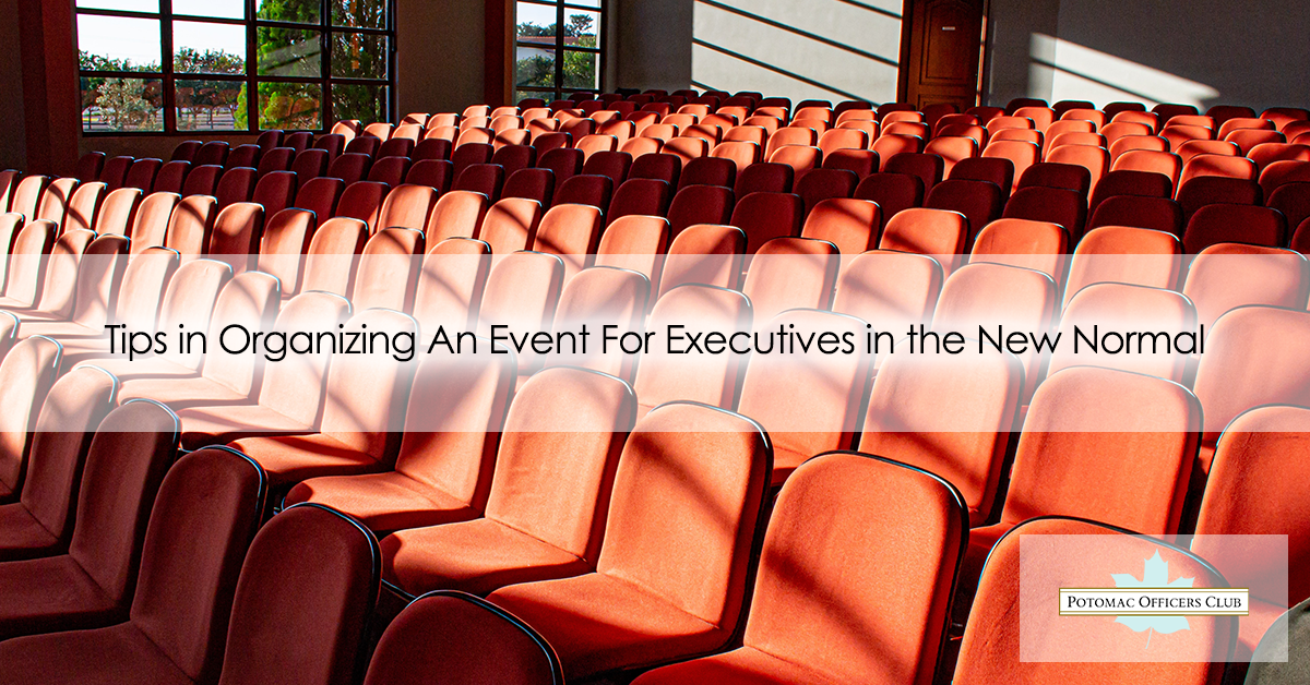Tips in Organizing An Event For Executives in the New Normal