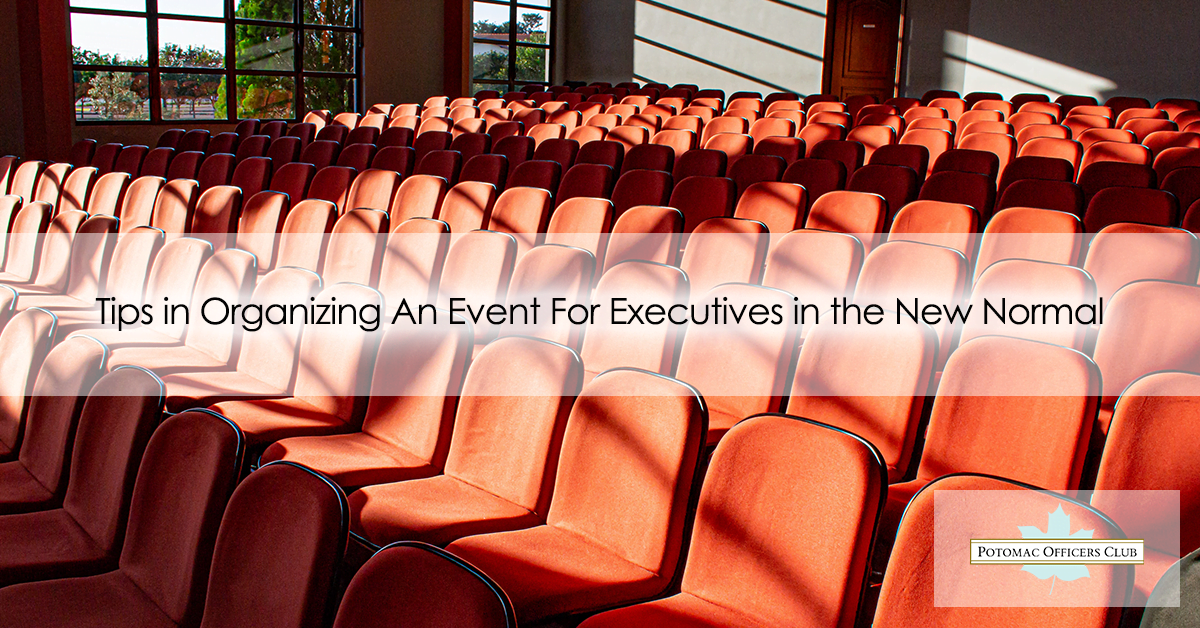 Tips in Organizing An Event For Executives in the New Normal