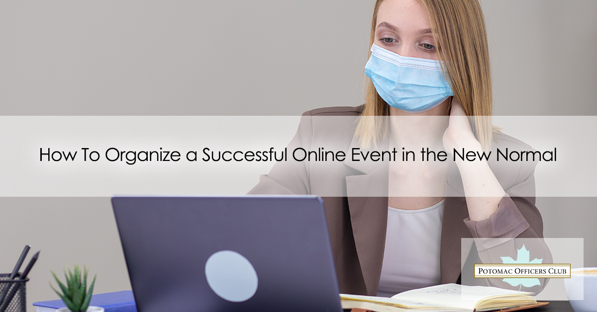 How To Organize a Successful Online Event in the New Normal