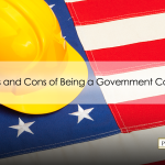 The Pros and Cons of Being a Government Contractor