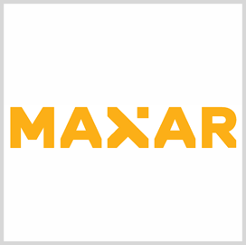 Maxar Books $202M in Defense, Intelligence Contracts in Q1 2022