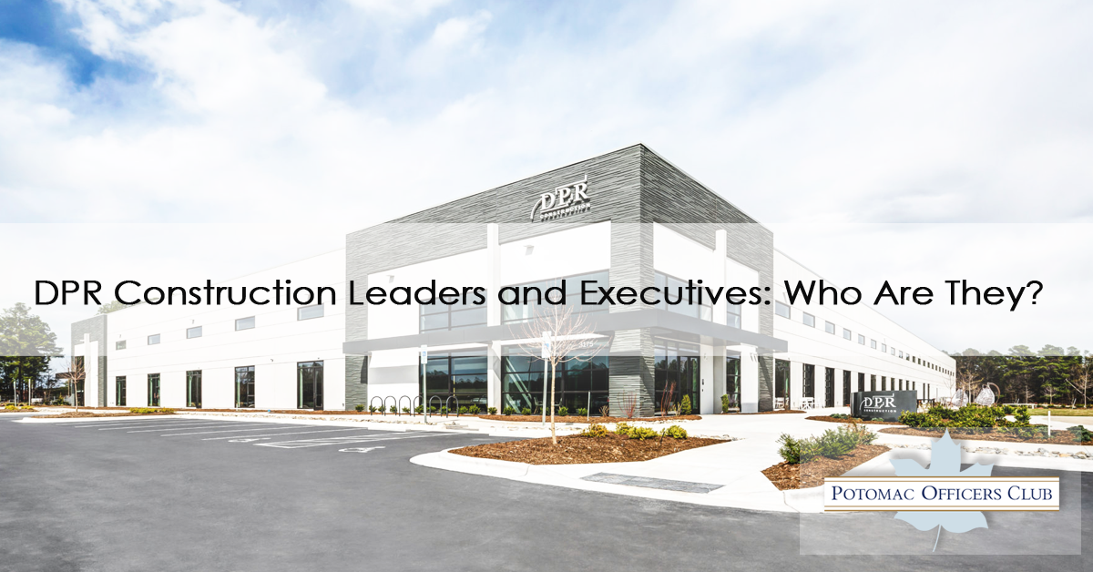 DPR Construction Leaders and Executives: Who Are They?