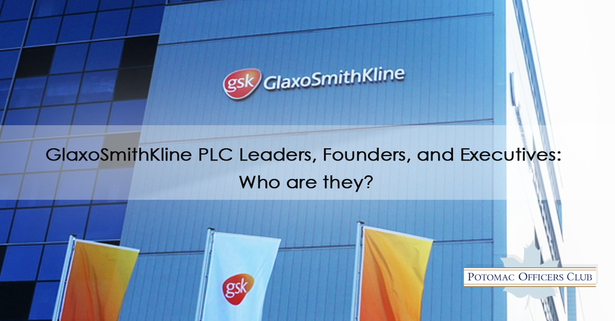 GlaxoSmithKline PLC Leaders, Founders, Executives, and Board Members