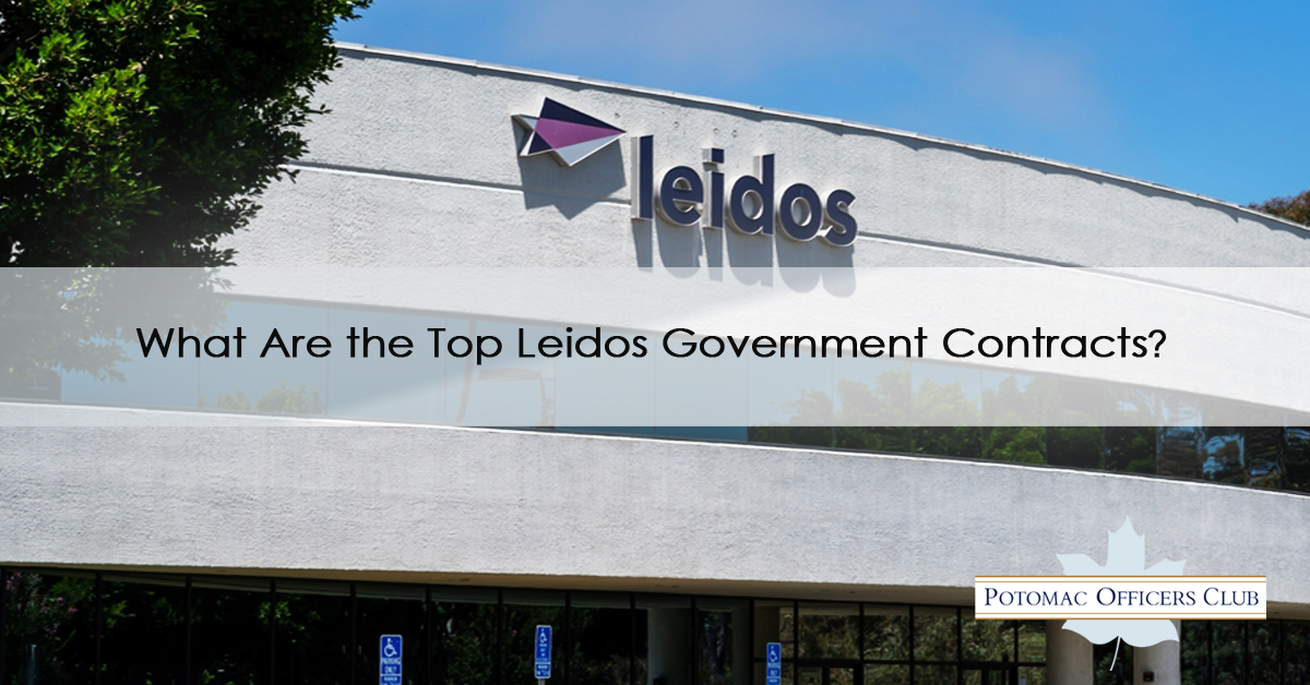 What Are the Top Leidos Government Contracts?
