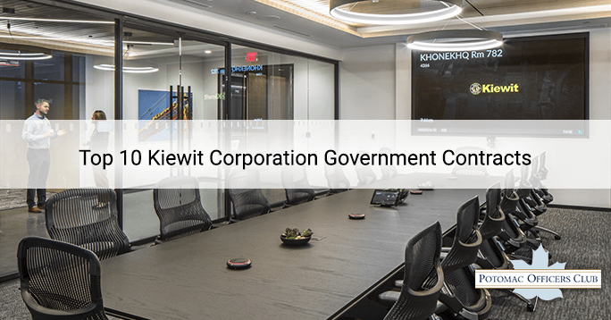 Top 10 Kiewit Corporation Government Contracts