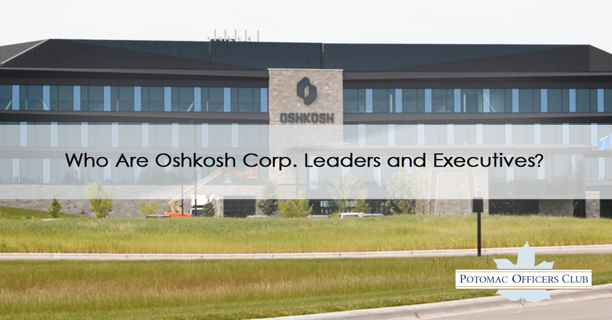 Who Are Oshkosh Corp Leaders and Executives?