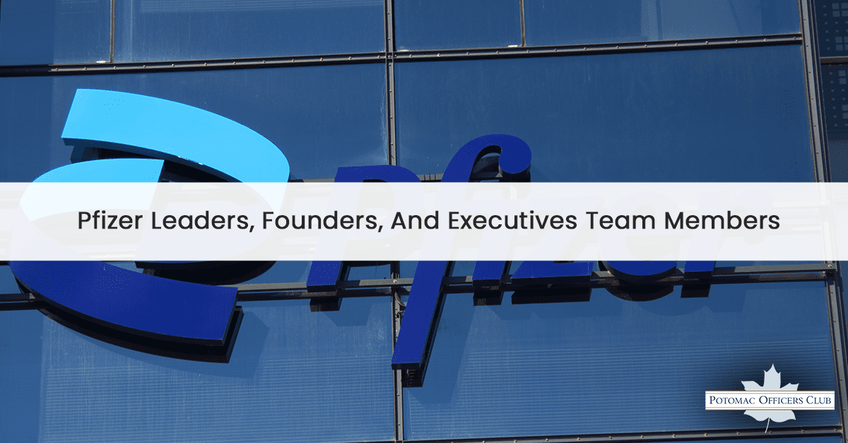 Pfizer Leaders, Founders, And Executives Team Members