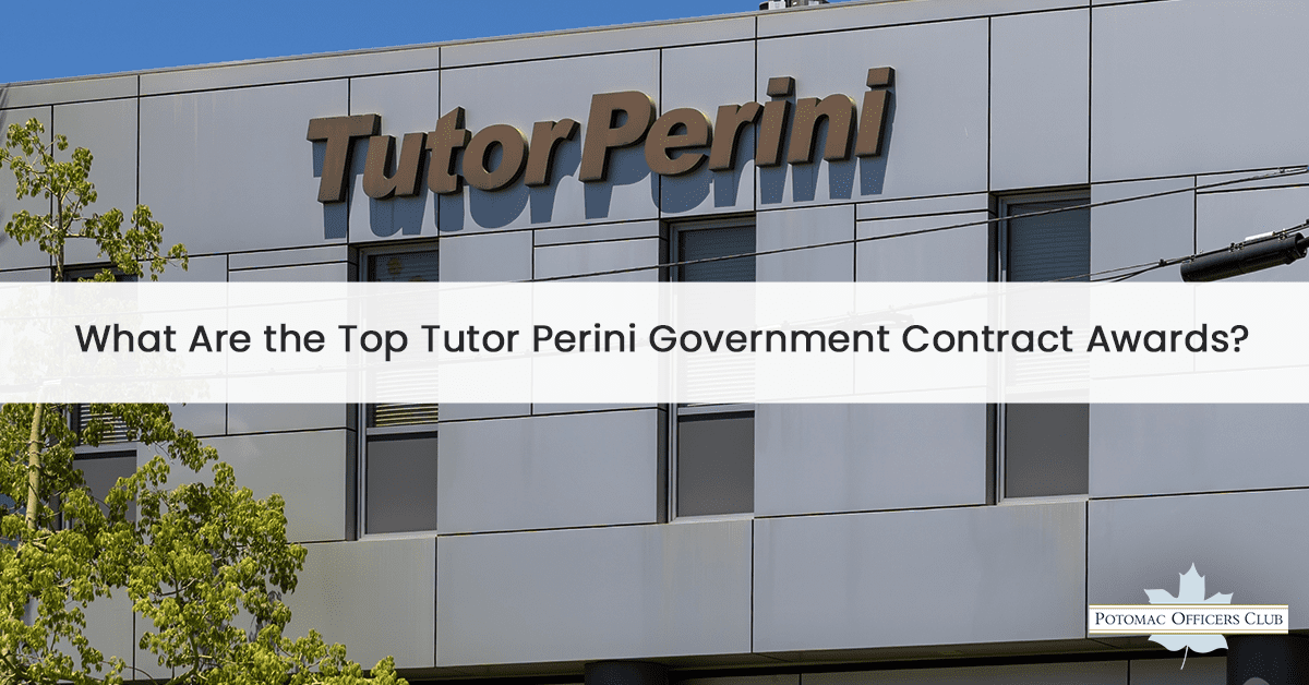 What Are the Top Tutor Perini Government Contract Awards?