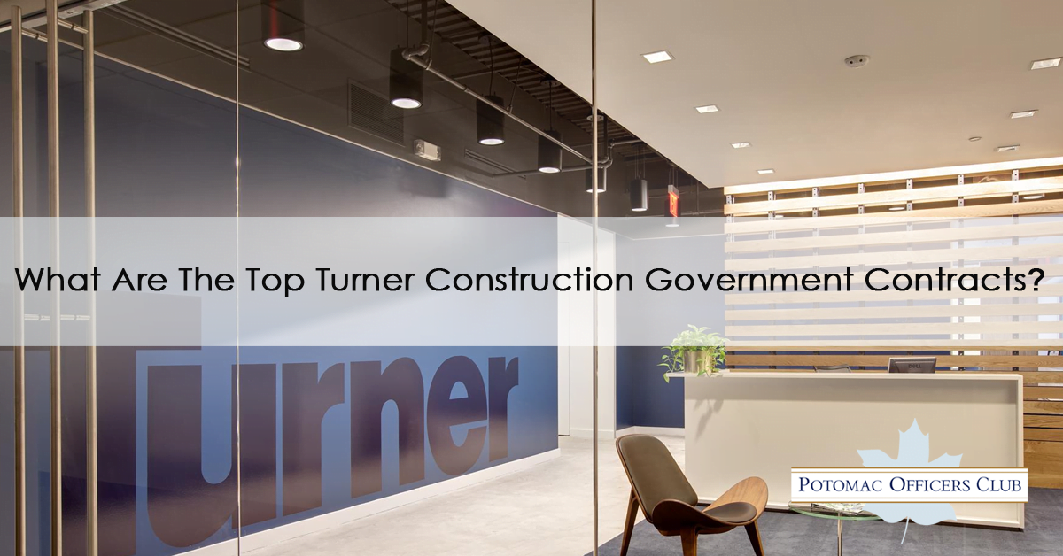 What Are The Top Turner Construction Government Contracts?