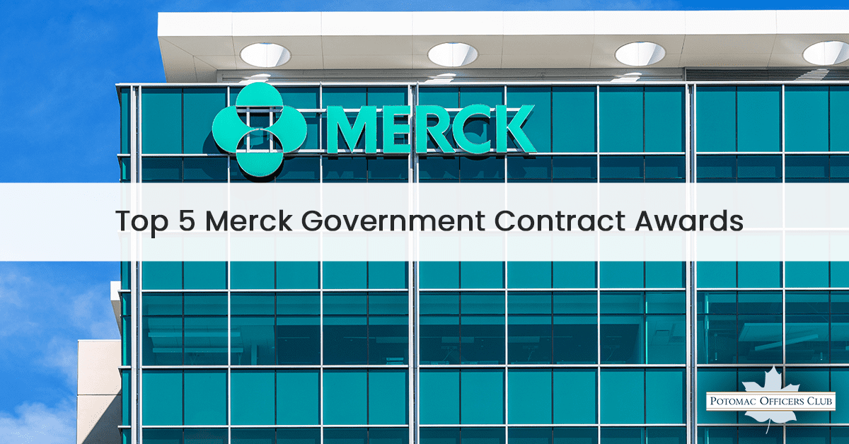 The Top 5 Merck Government Contract Awards