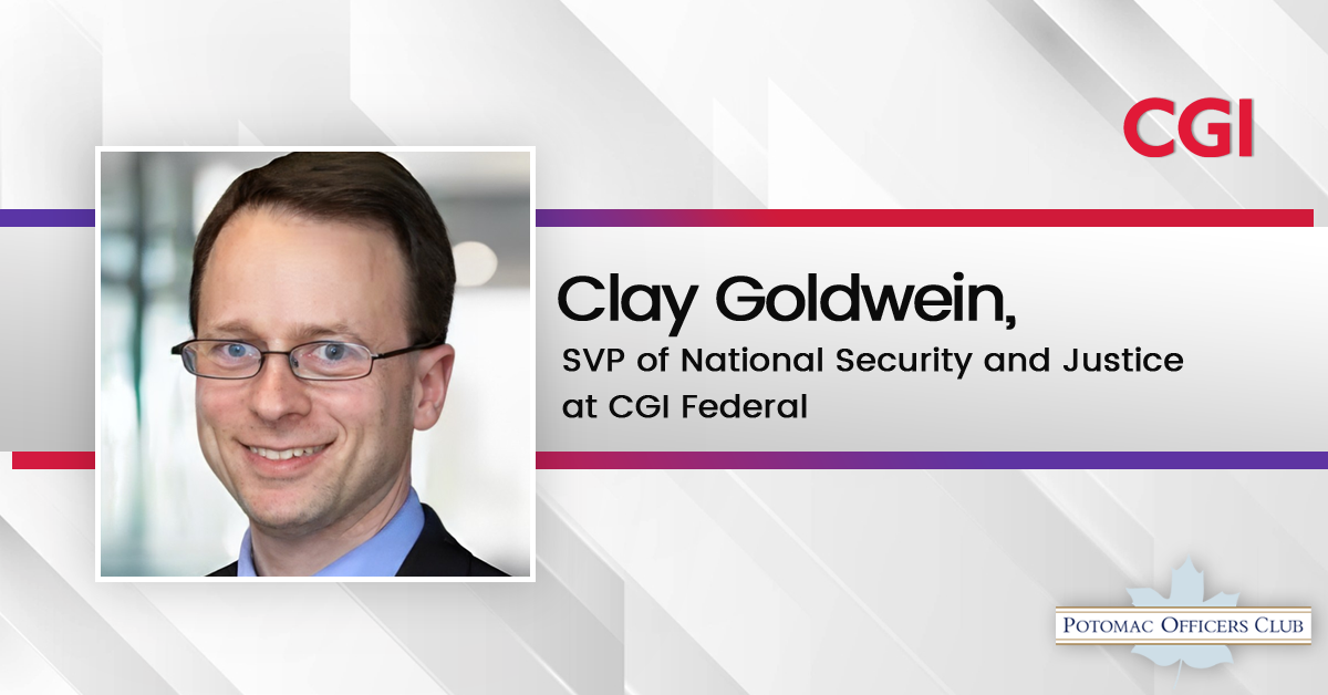 Clay Goldwein, SVP of National Security and Justice at CGI Federal