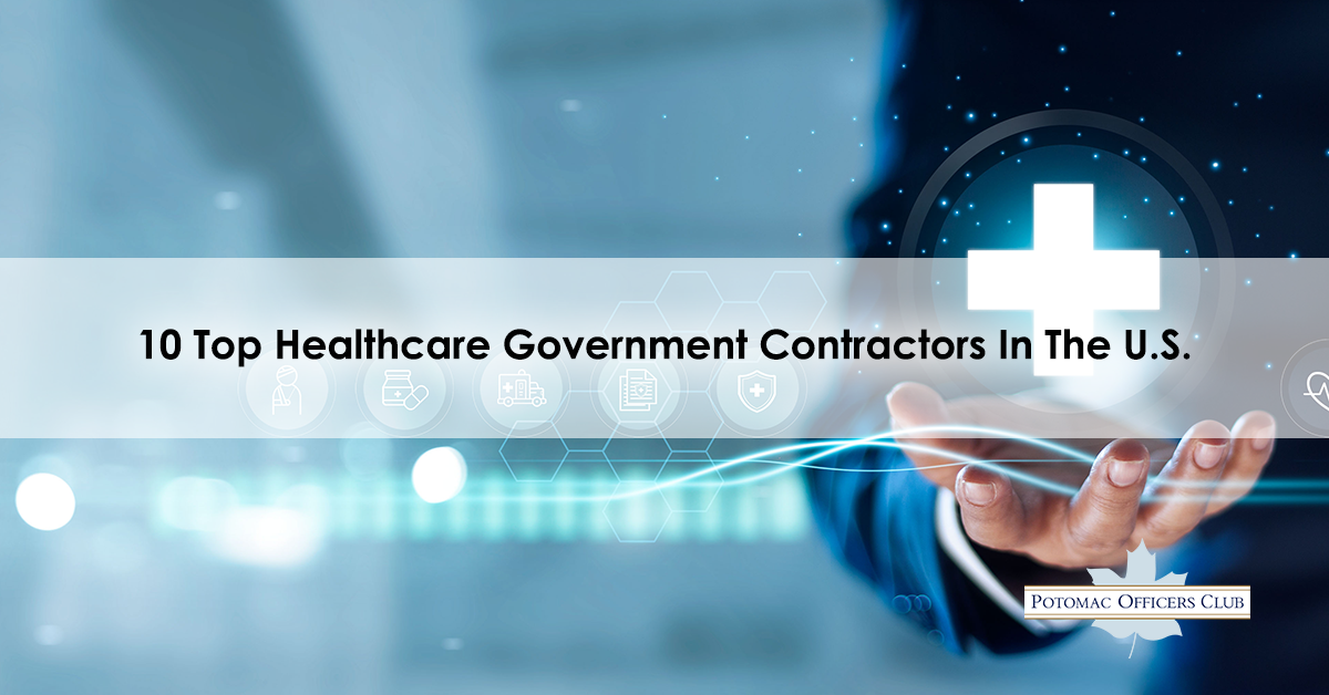 10 Top Healthcare Government Contractors In The U.S