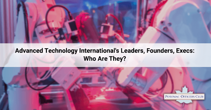 Advanced Technology International’s Leaders, Founders, Execs: Who Are They?