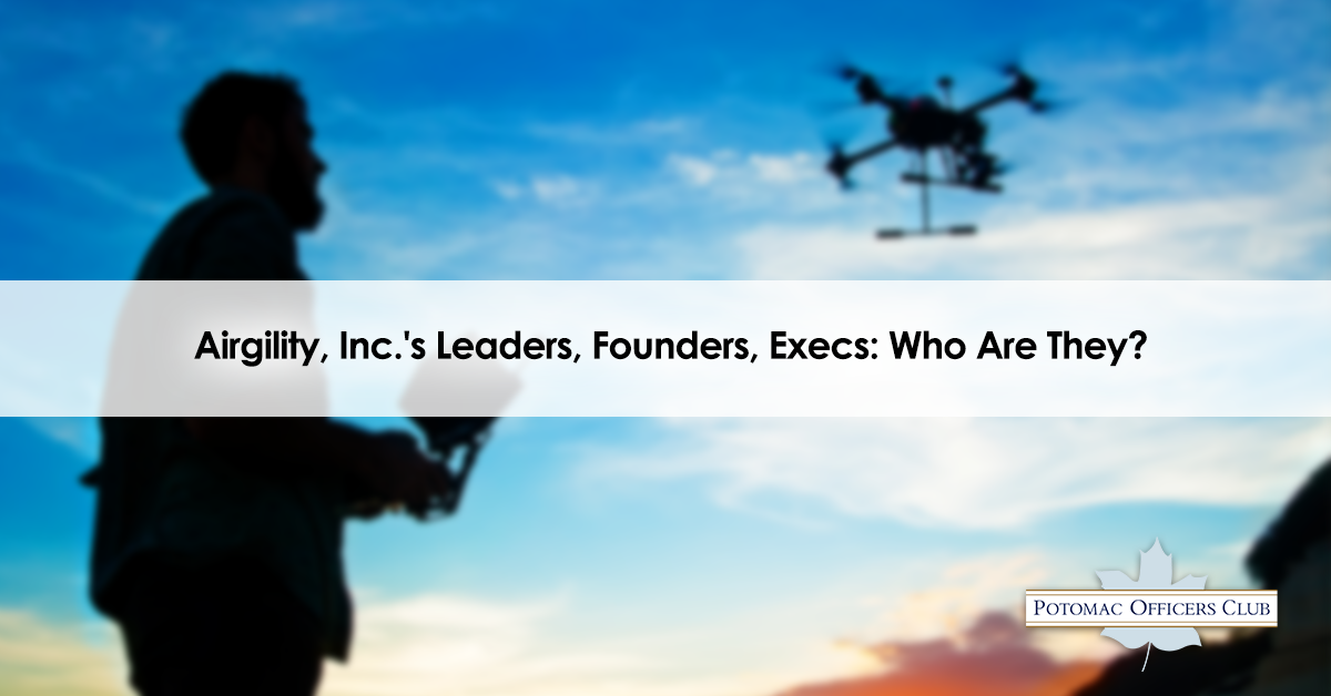 Airgility, Inc.'s Leaders, Founders, Execs: Who Are They