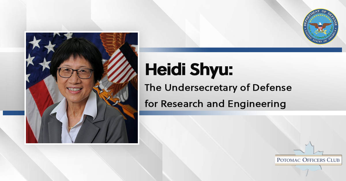 Heidi Shyu: The Undersecretary of Defense for Research and Engineering