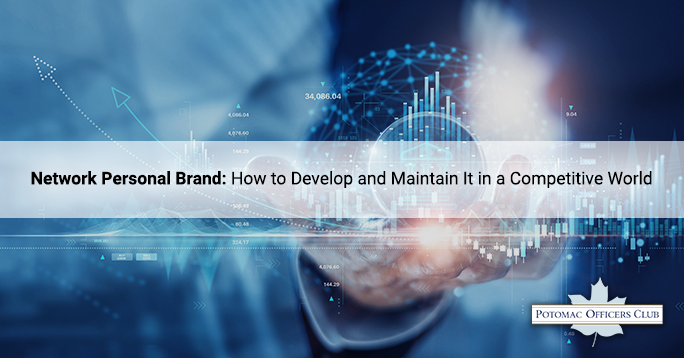 Network Personal Brand: How to Develop and Maintain It in a Competitive World