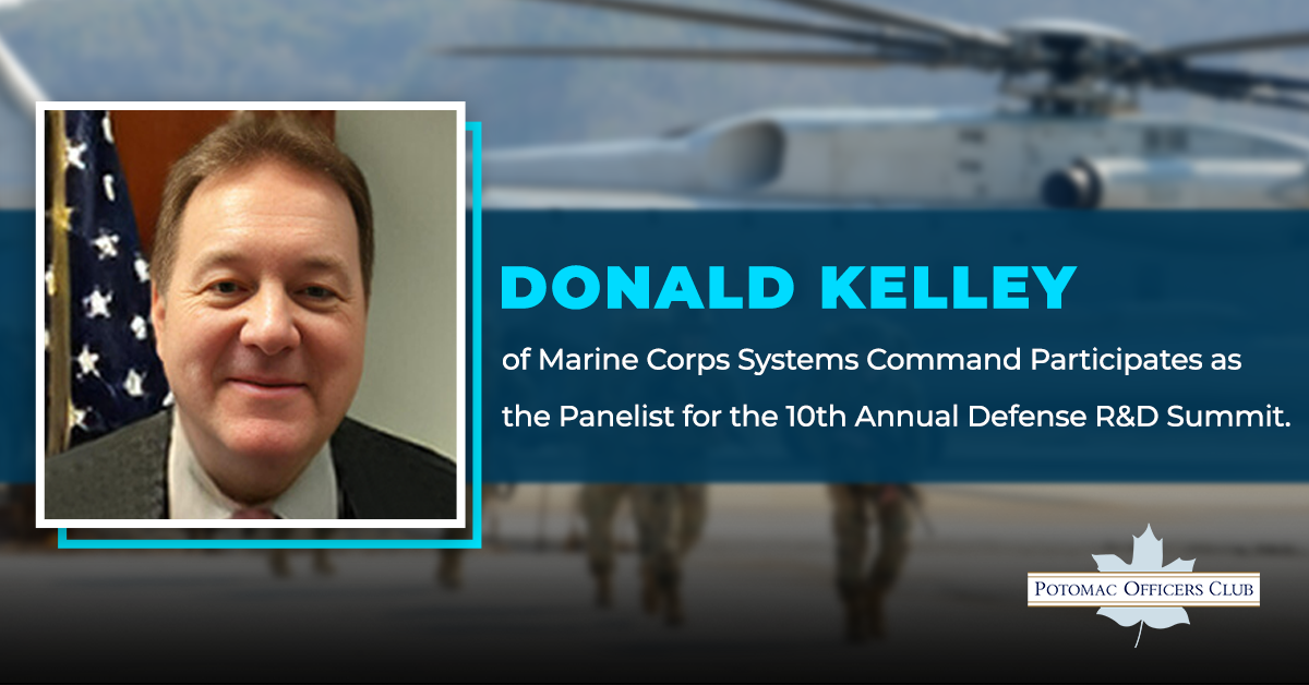 Donald Kelley of Marine Corps Systems Command Participates as the Panelist for the 10th Annual Defense R&D Summit