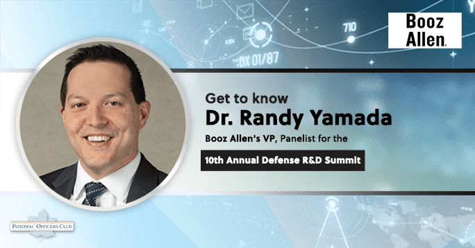 Get to Know Dr. Randy Yamada, Booz Allen’s VP, Panelist for the 10th Annual Defense R&D Summit