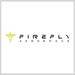 Firefly Aerospace to Probe Rapid Space Launch Beyond Geosynchronous Earth Orbit