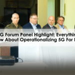 2024 5G Forum Panel Highlight: Everything You Need to Know About Operationalizing 5G For DoD Missions