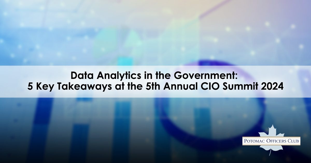 Data Analytics in the Government: 5 Key Takeaways at the 5th Annual CIO Summit 2024