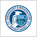 Cyberattack Hits CISA’s Chemical Security Assessment Tool