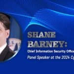 USCIS CISO Shane Barney to Speak at 2024 Cyber Summit